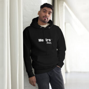 Me First Unisex Hoodie
